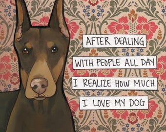 I Love My Dog, Doberman dog wall art print gifts