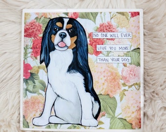 Love You More King Charles dog tile