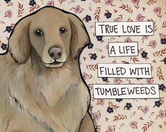Tumbleweeds, Golden Retriever dog wall art print gifts