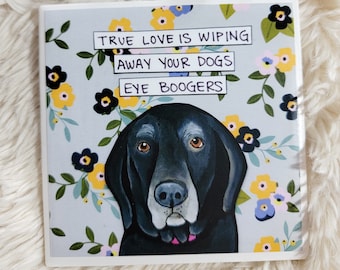 Eye Boogers black lab dog coaster tile