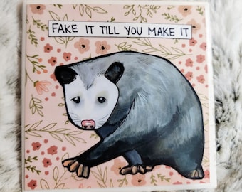 Fake It, Opossum decorative coaster tile