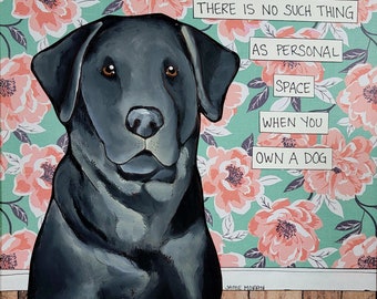Personal Space Black Labrador Retriever dog wall art print gifts