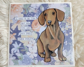 Snack Dealer, dachshund dog decorative coaster tile