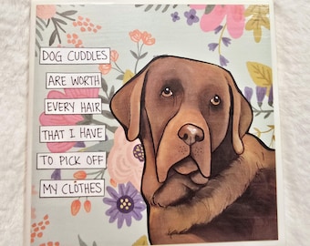Dog Cuddles, Chocolate labrador Retriever dog decorative coaster tile