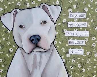 My Escape Pitbull dog wall art print