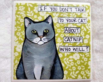 Don't Talk cat decorative coaster tile