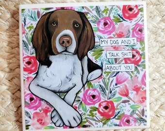 Talk Shit, Brittany dog decorative coaster tile