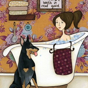 Wash It Real Good, Dobermann Hund Wand Kunst Druck Geschenke