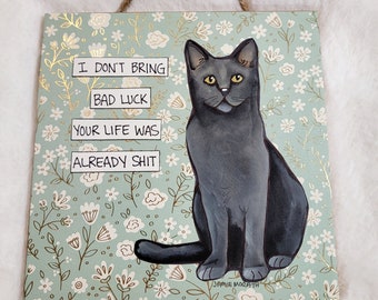 ORIGINAL hand painted Bad Luck cat #25