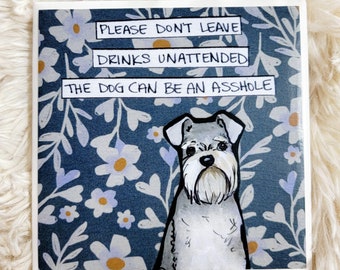 Unattended Schnauzer dog coaster tile