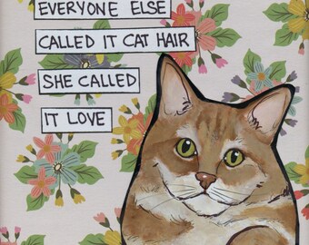 Cat Hair Love cat wall art print