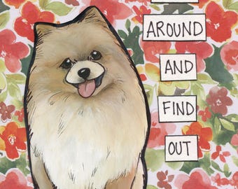 Fluff Around, Pomeranian dog wall art print. Great dog lovers gift ideas.
