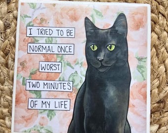 Tried To Be Normal, cat decorative coaster tile