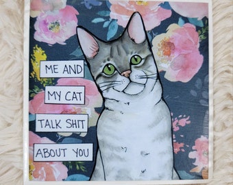 Talk Shit cat decorative tile