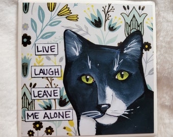 Leave Me Alone cat decorative coaster tile