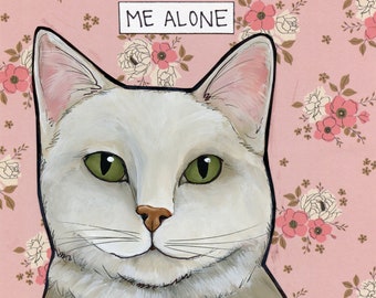 Leave Me Alone, cat wall art print gifts