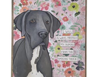 PROTECT MY HUMAN, handmade Great Dane dog wall art sign