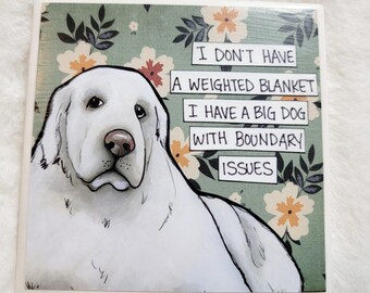Boundary Issues, Great Pyrenees dog decorative coaster tile