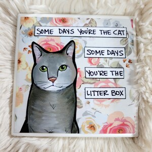 Some Days cat decorative tile