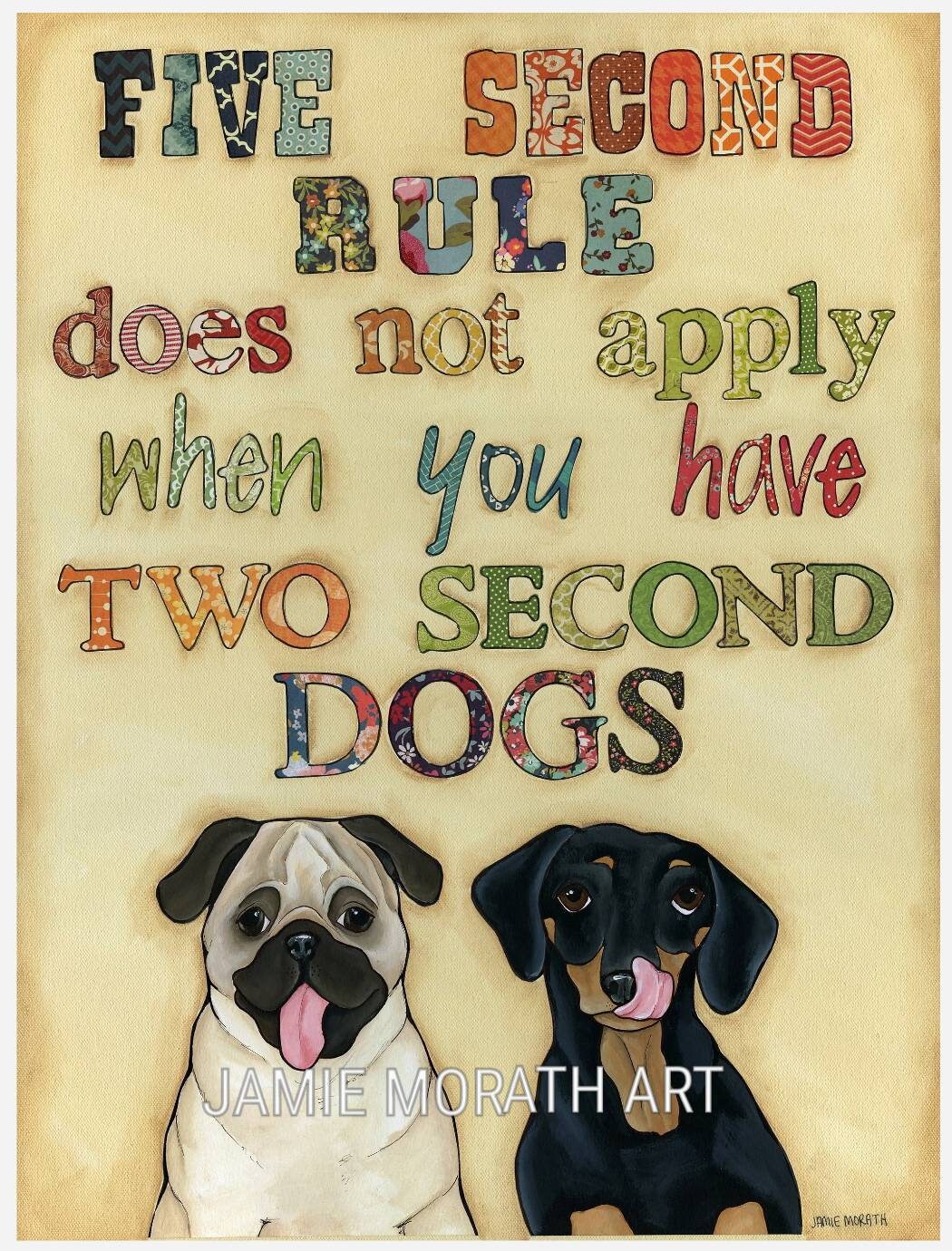 Two Second Dog The five second rule does not apply when