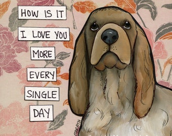 Love You More, Cocker Spaniel dog wall art print