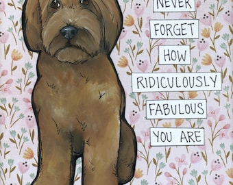 Ridiculously Fabulous, Doodle dog wall art print. Great gift ideas for dog lovers.