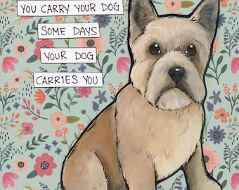 Carries You, Cairn Terrier dog wall art print