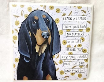 Coonhound dog, decorative coaster tile, Move On