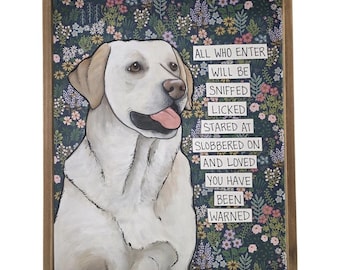 ALL WHO ENTER, Yellow Labrador Retriever dog wall art handmade sign