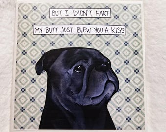 Blew You a Kiss, black pug dog decorative coaster tile