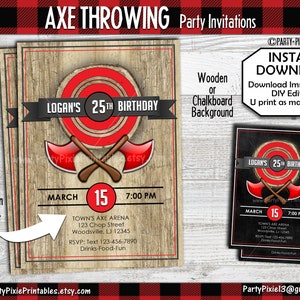 May include: Printable party invitation for a 25th birthday party with an axe throwing theme. The invitation features a red and white target with crossed axes and the text "Logan's 25th Birthday". The background is a wood grain pattern. The invitation is available in 5x7 or 4x6 sizes.