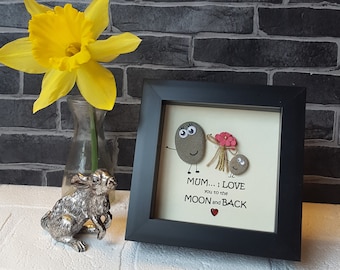 Handmade Pebble Art in black Frame "Mum, i love you to the moon and back" Cute Mothers Day Gift