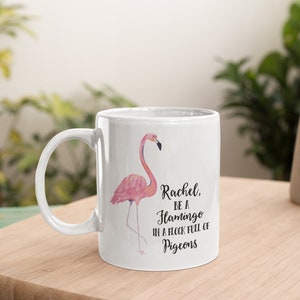 Personalized Flamingo Mug | Encouragement Gift for Women | Unique Friend Gift | Personalized Womens Mug | Flamingo Coffee Cup