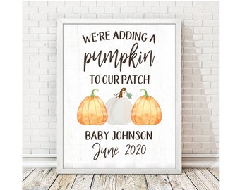 We Are Adding A Pumpkin To Our Patch Print | Pregnancy Announcement Sign | Baby Announcement Photo Prop | Pumpkin Baby | Fall Pregnancy
