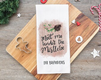 Meet Me Under the Mistletoe Dish Towel | Personalized Kitchen Towel Christmas Gift | Christmas Kitchen Towel