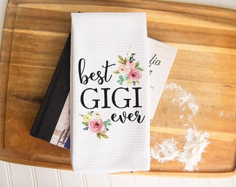 Personalized Best Gigi Ever Towel | Personalized Kitchen Towel | Mother's Day Gift | Personalized Gift for Grandma | Mother Daughter Gift