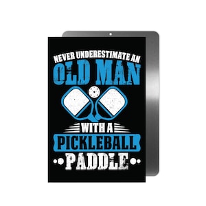 Old Man Pickleball Paddle Metal Sign | 8&quot; x 12&quot; Outdoor Safe | Funny Garden Decor | Pickleball Player Gift | Black and Blue Sign