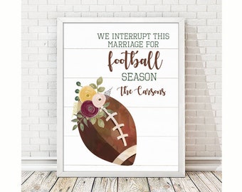 Marriage and Football Season Print | Autumn Decor | Fall Decor | Fall Wall Art | Seasonal Decor | Football Family | Sport Season