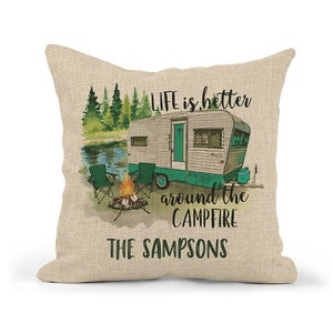 Personalized Life Is Better Around the Campfire Pillow | Custom Inside Camper Decor | Personalized Camping Pillow | Custom Camping Gifts
