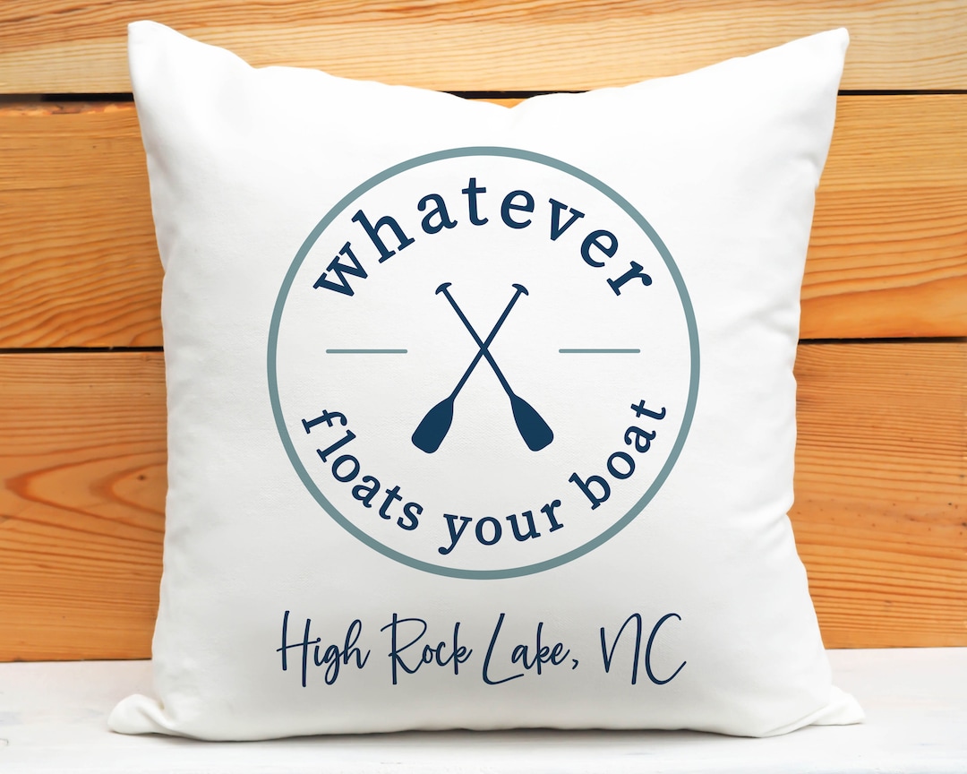 Personalized Whatever Floats Your Boat Pillow Custom Lake House Decor