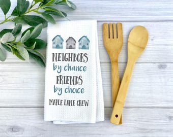 Personalized Neighbor Dish Towel | Personalized Kitchen Towel | Housewarming Gift | Custom Gift | Neighbors Gift | Going Away Present