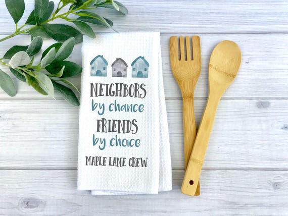 Personalized Neighbor Dish Towel | Personalized Kitchen Towel | Housewarming Gift | Custom Gift | Neighbors Gift | Going Away Present