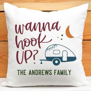 Personalized Wanna Hook Up Camper Pillow | Custom Camper Decor | Personalized Camping Pillow | Custom Camping Gifts | Retirement Gift
