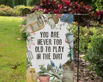 Play In Dirt Garden Flag | RV Camping Decor | Yard Art | Camper Retirement Garden Decor | Farm Flag