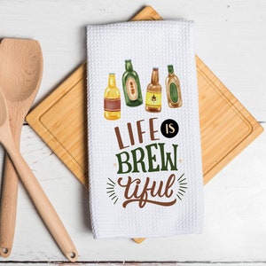 Life is Brewtiful Towel | Bourbon Beer Kitchen Towel | Men Grilling Gift | Fathers Day Gift| Personalized Dish Towel | Brewer Gift
