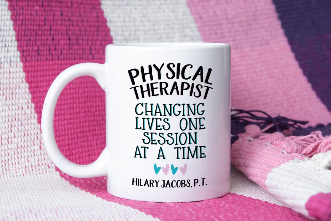 Personalized Physical Therapist Mug PT Friend Gift Physical Therapist