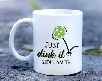 Personalized Just Dink it Pickleball Mug | Pickleball Coffee Cup | Custom Unique Gifts | Unique Mom Gift | Gift for Pickleball Player