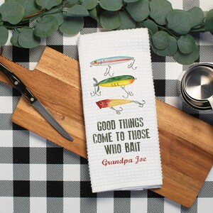 Good Things To Those Who Bait Custom Towel | Lake House Decor | Fishing Gift | Lake Themed Kitchen