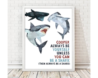 Always Be A Shark Boys Art Print | Boys Room Sign | Shark Wall Art | Boy Nursery Wall Art | Boys Shark Themed | Fishing Nursery Wall Art
