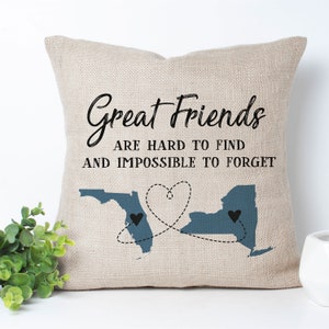 Personalized Long Distance Great Friends Pillow | Gift For Good Friends | Two State or Country Pillow | Moving Away Gift
